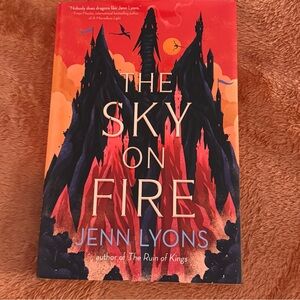 The Sky On Fire by Jenn Lyons